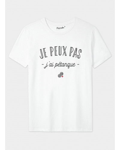 Tshirt homme blanc je peux pas j'ai pétanque