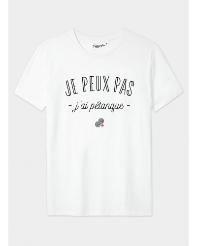 Tshirt homme blanc je peux pas j'ai pétanque