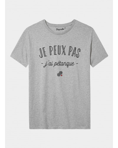 Tshirt homme gris je peux pas j'ai pétanque